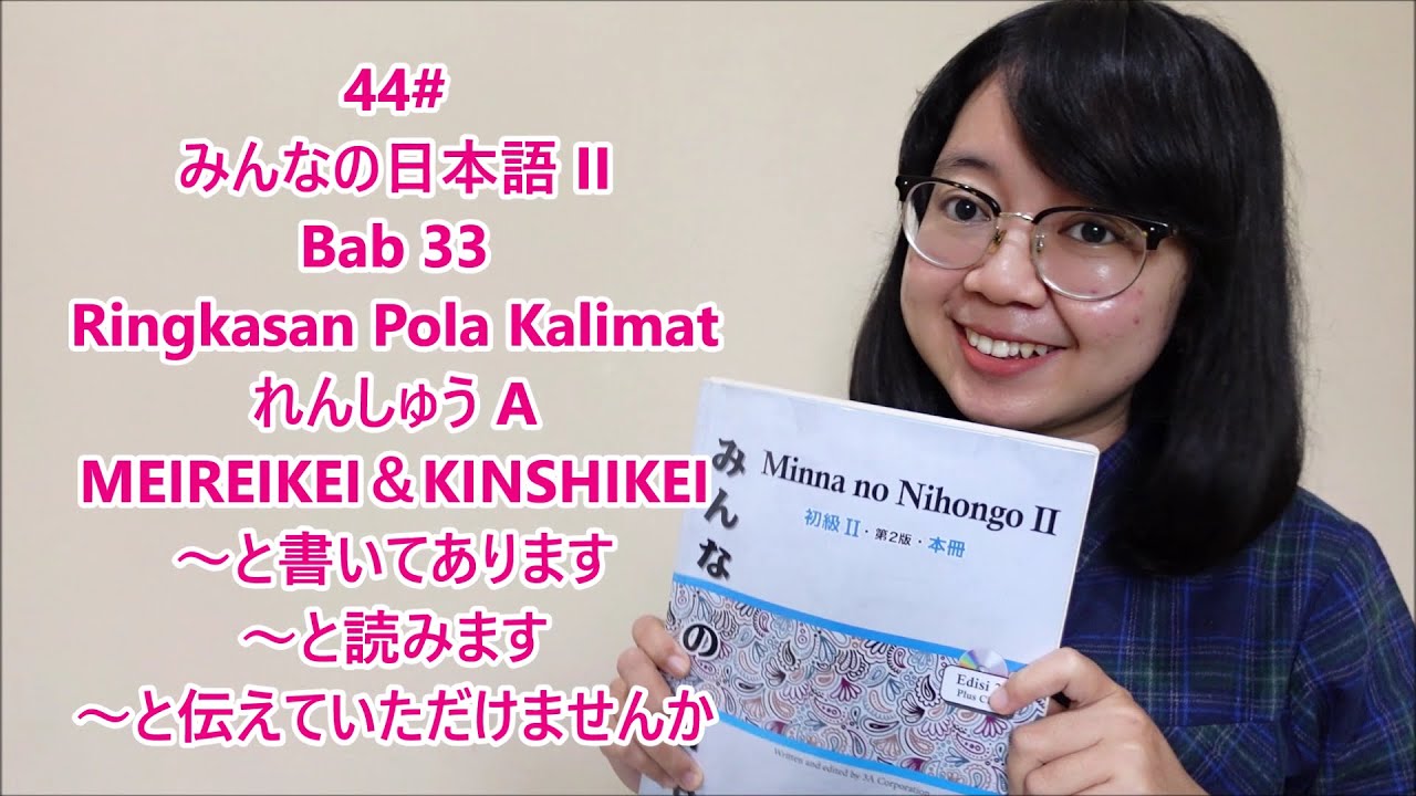 44# Bab 33 - Ringkasan Pola Kalimat - Minna no Nihongo II