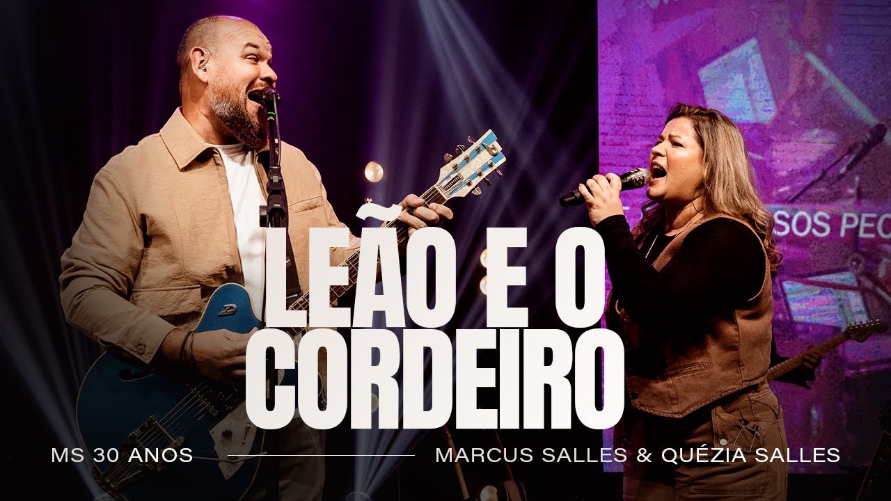 Leão e o Cordeiro - Marcus Salles Feat. Quézia Salles