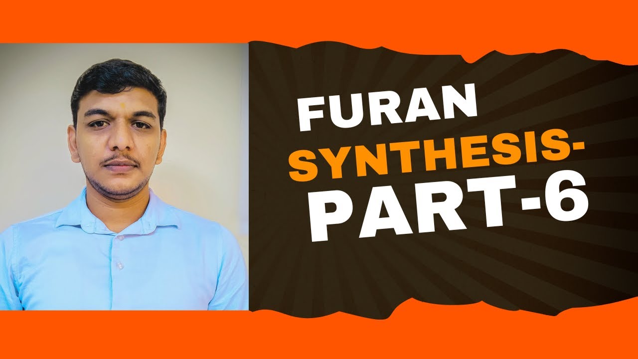 Synthesis of Furan( Part-6) from Acetylene Dicarboxylic Ester & Alpha Hydroxy Ketone |By Sarwan Sir