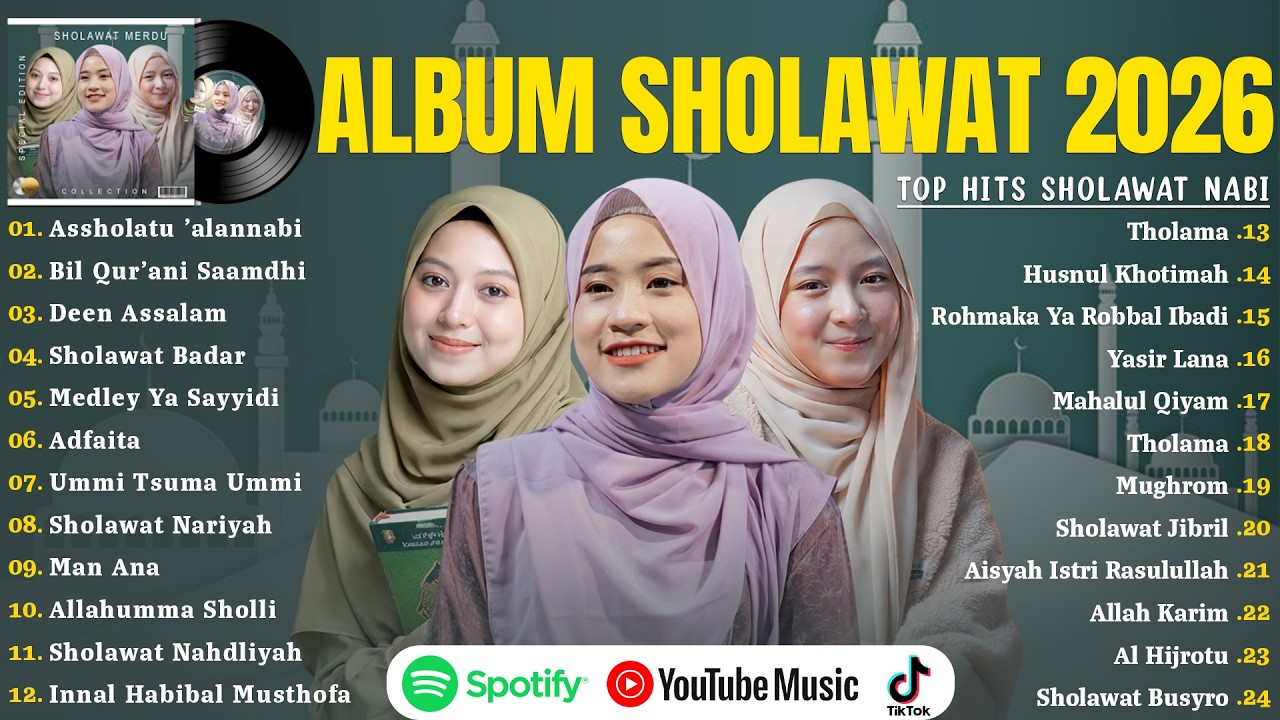 LAGU SHOLAWAT NISSA SABYAN, DEWI HAJAR & AI KHODIJAH FULL ALBUM | SHOLAWAT NABI MERDU TERBARU 2026