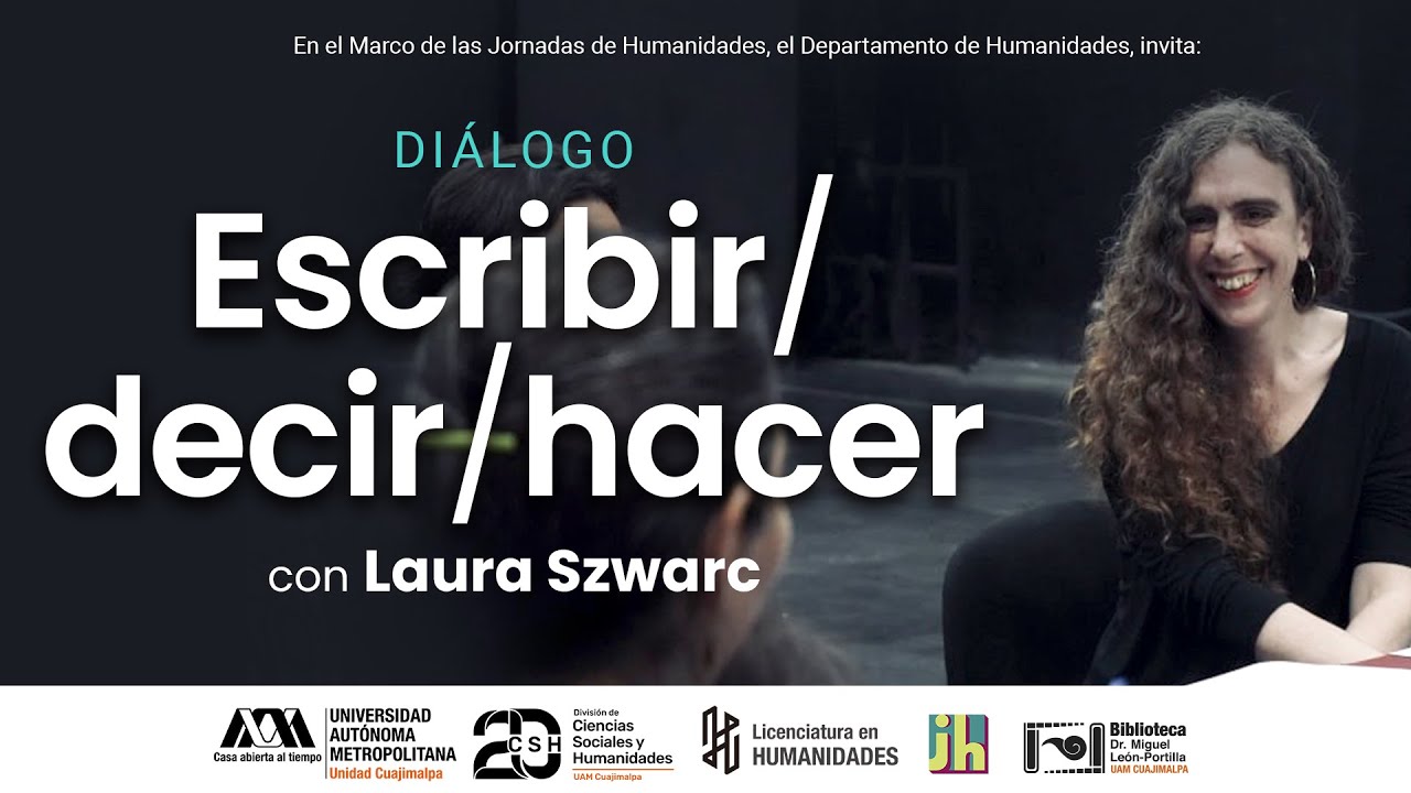 Dialogo Escribir/Decir/Hacer con Laura Szwarc