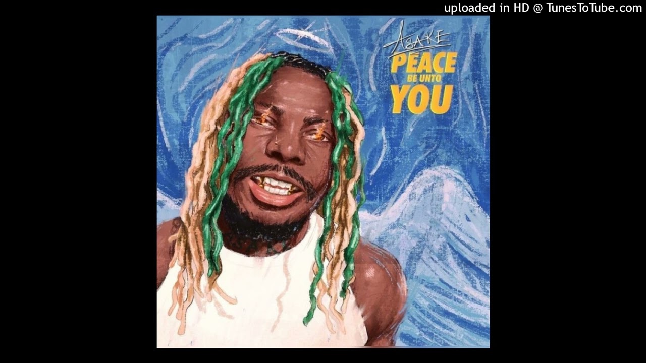 Asake - Peace Be Unto You (Official Audio)