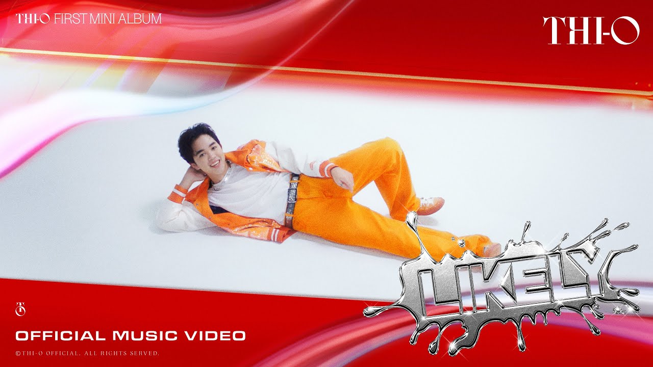 THI-O | LIKELY [ OFFICIAL M/V ]