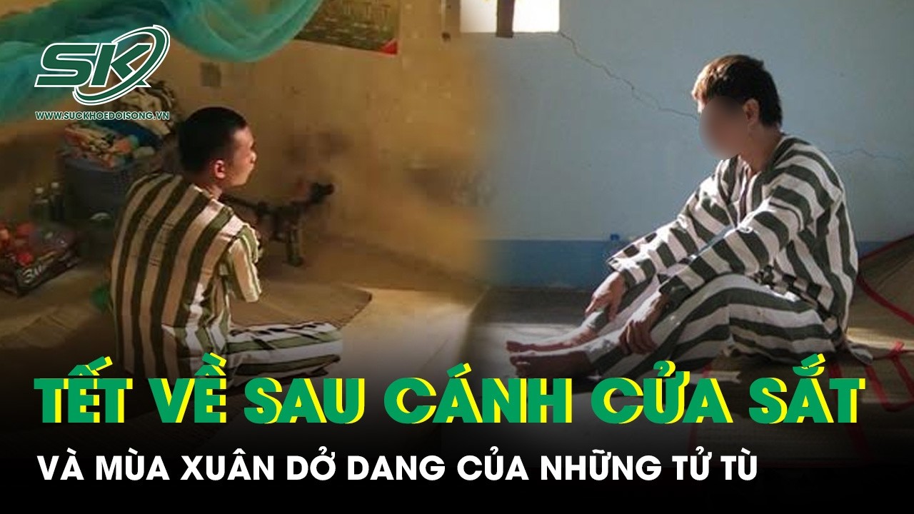 Ám ảnh cái Tết cuối cùng của tử tù trong căn phòng biệt giam