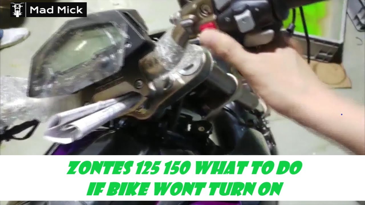 ZONTES 125 150 WHAT TO DO IF BIKE WONT TURN ON