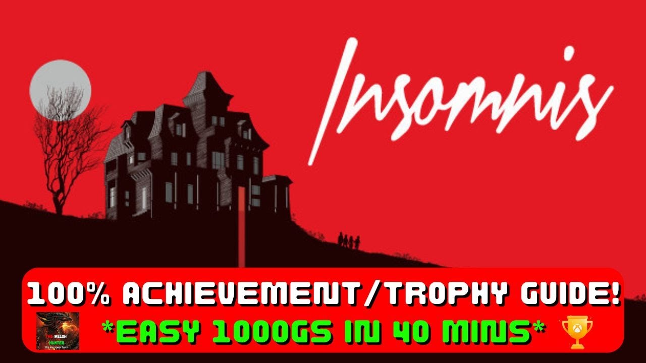 Insomnis - 100% Achievement/Trophy Guide! *EASY 40 Minute Completion*