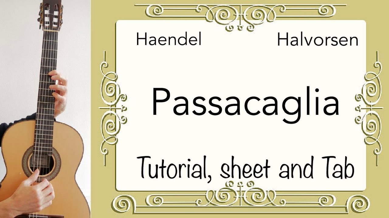 Passacaglia (Haendel/Halvorsen), Guitar lesson, sheet and Tab