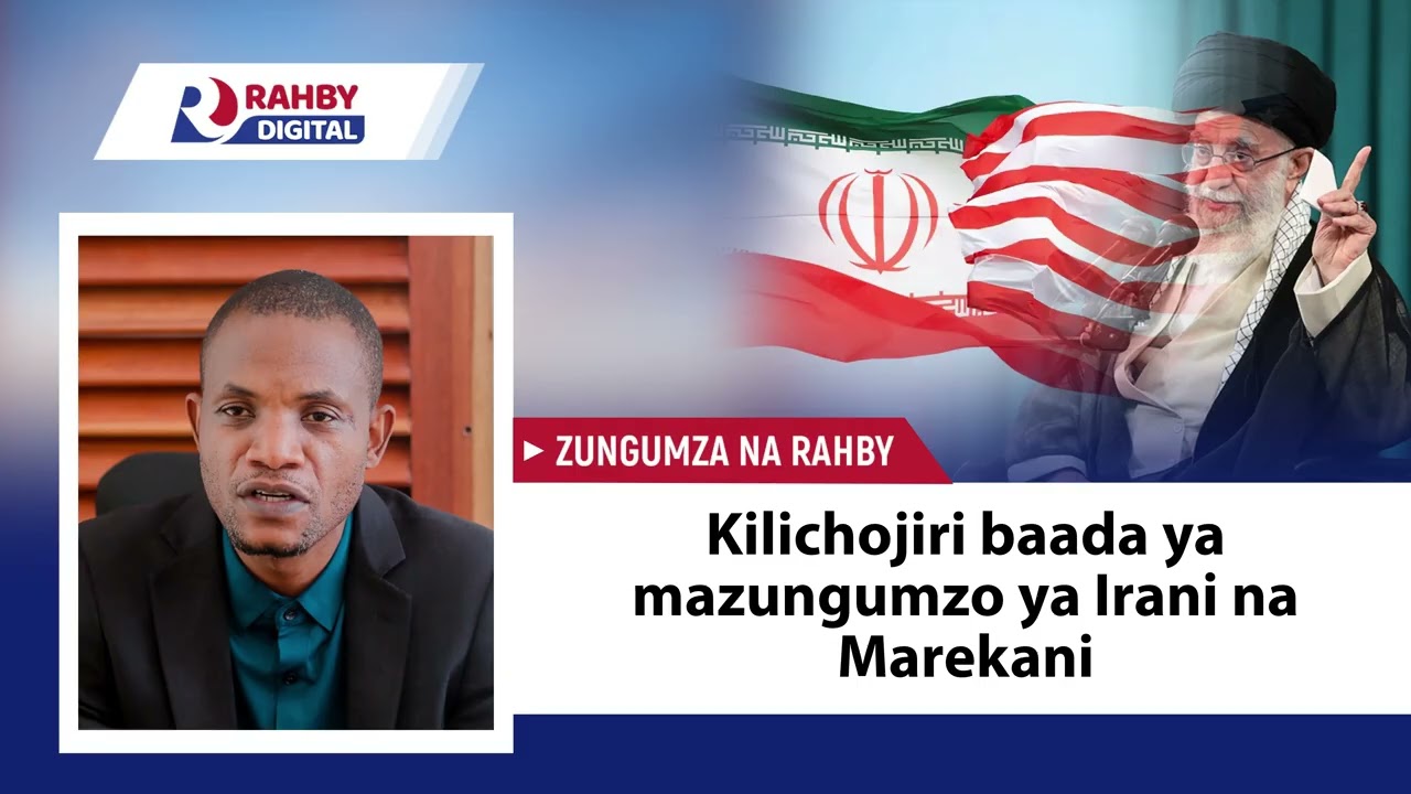 Rahby || Kilichojiri baada ya mazungumzo ya Irani na Marekani