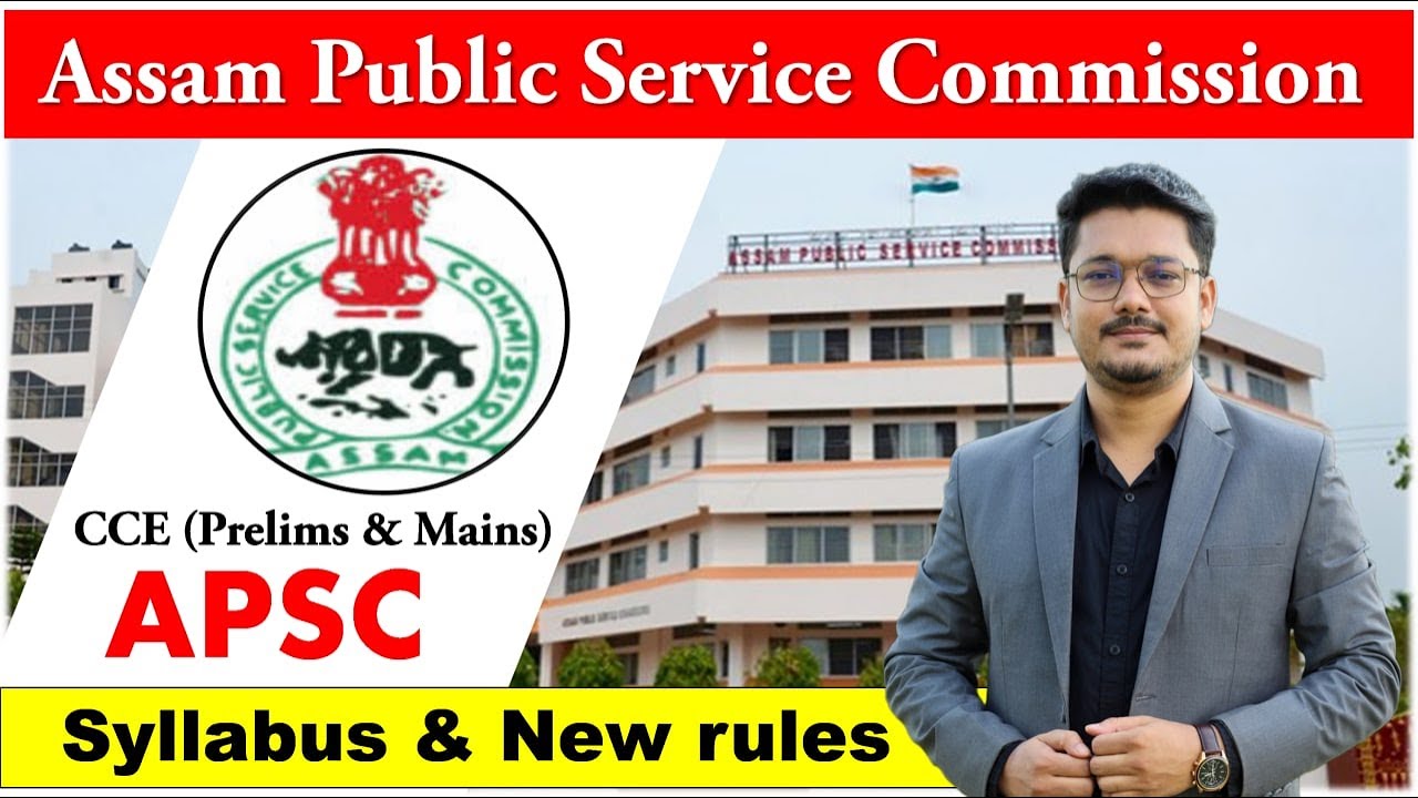 APSC NEW SYLLABUS & EXAM PATTERN 2023 | Prelims & Mains | Target APSC - 2023 @AssamCompetitiveExam