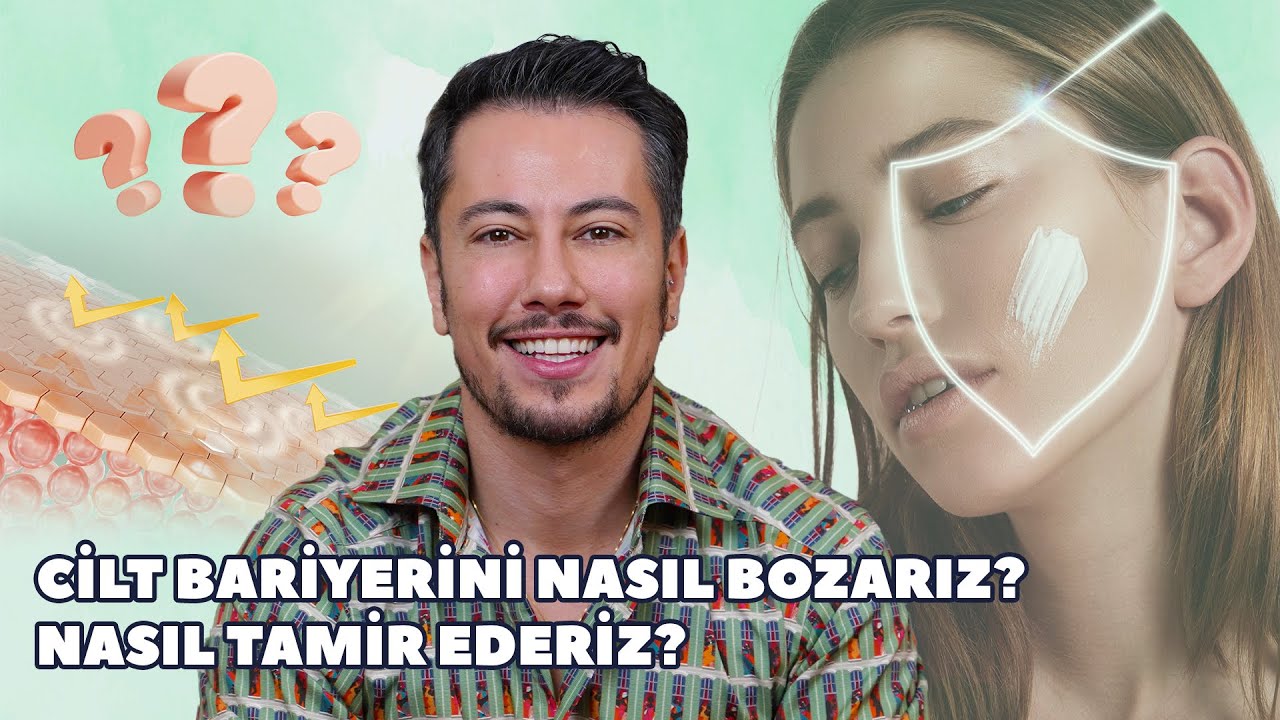 Cilt Bariyerini Nasıl Bozarız? Nasıl Tamir Ederiz?