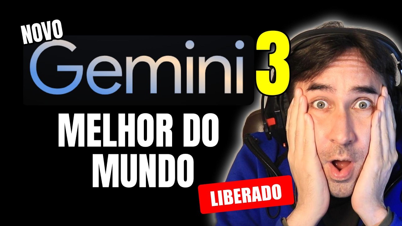 NOVO Gemini 3 Pro da Google Surpreende e é A MELHOR iA DO MUNDO DISPARADO, Tchau Tchau ChaGPT