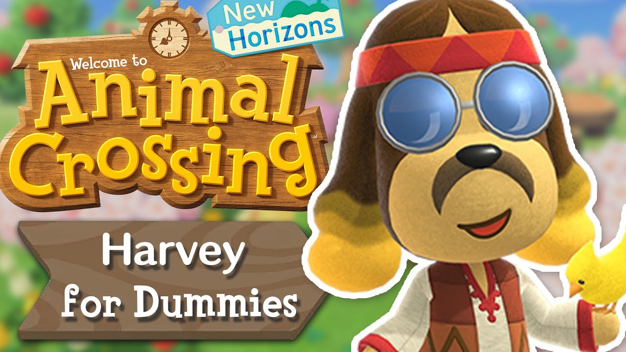 Harvey for Dummies | Animal Crossing New Horizons