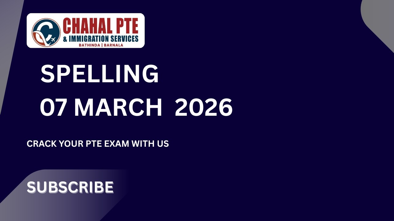 PTE SPELLING | 07 MARCH  2026- Most Repeated | CHAHAL PTE