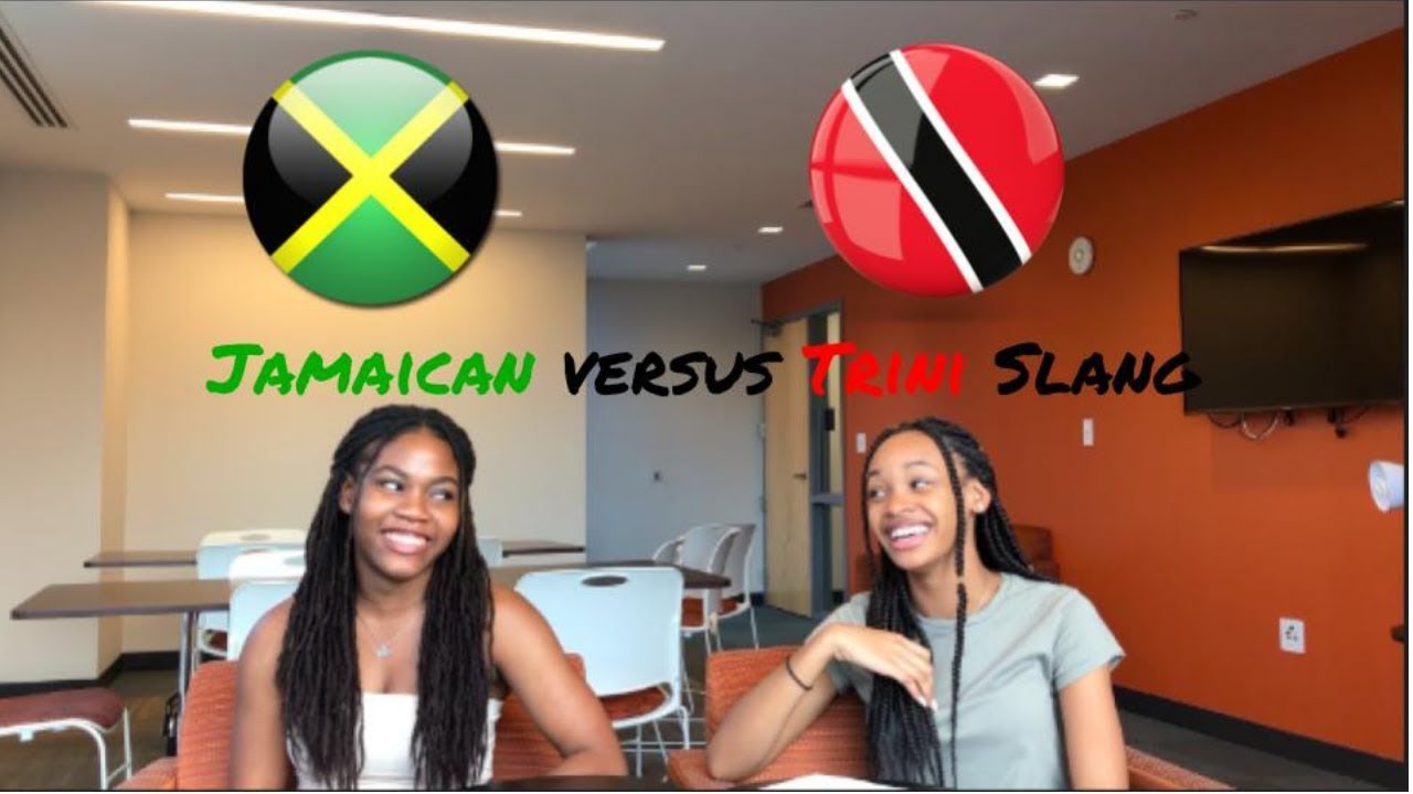 Jamaican vs Trini Slang