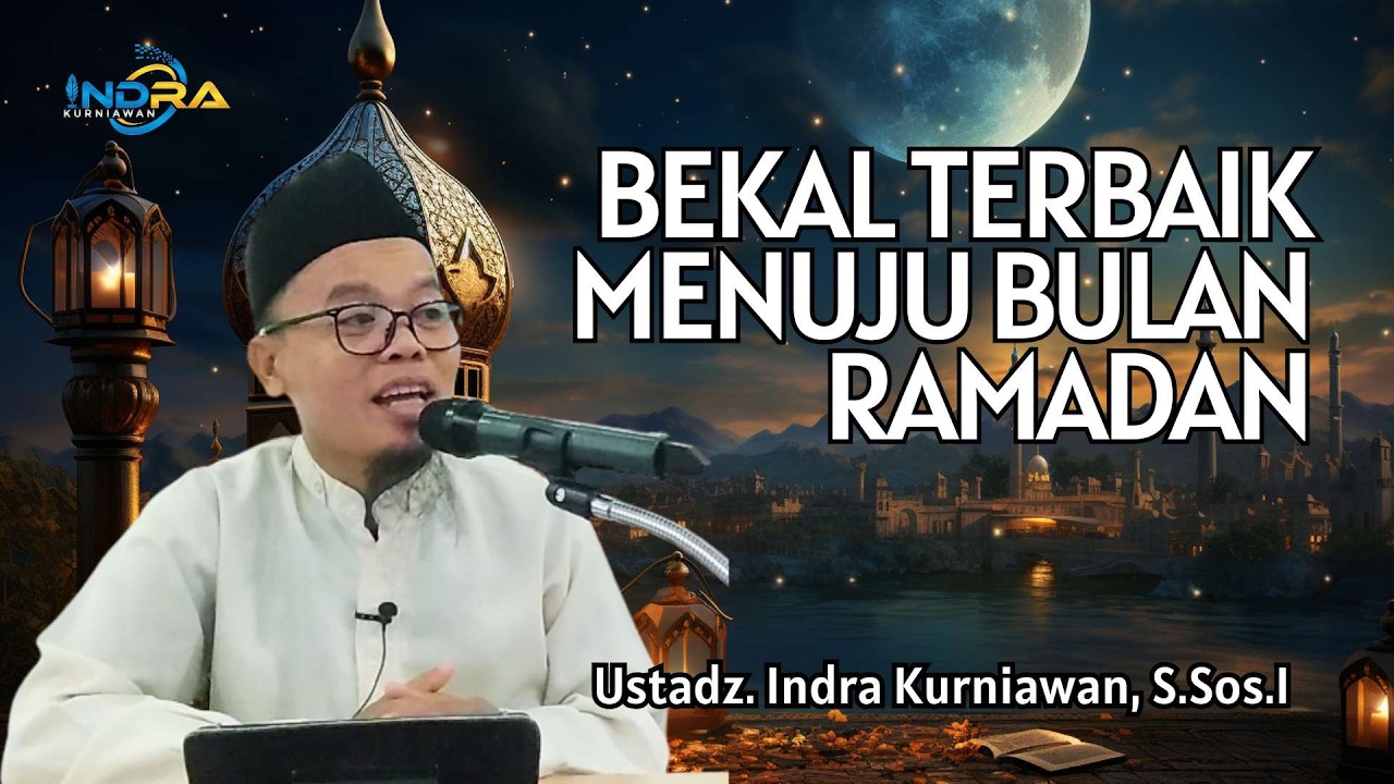 Bekal Terbaik Menuju Bulan Ramadan #ramadan #ilmu