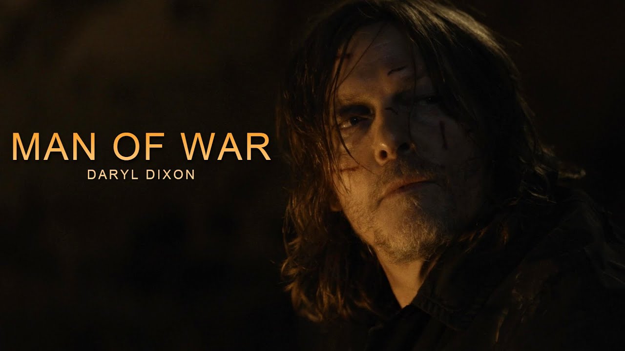 Daryl Dixon Tribute || Man Of War [DD]