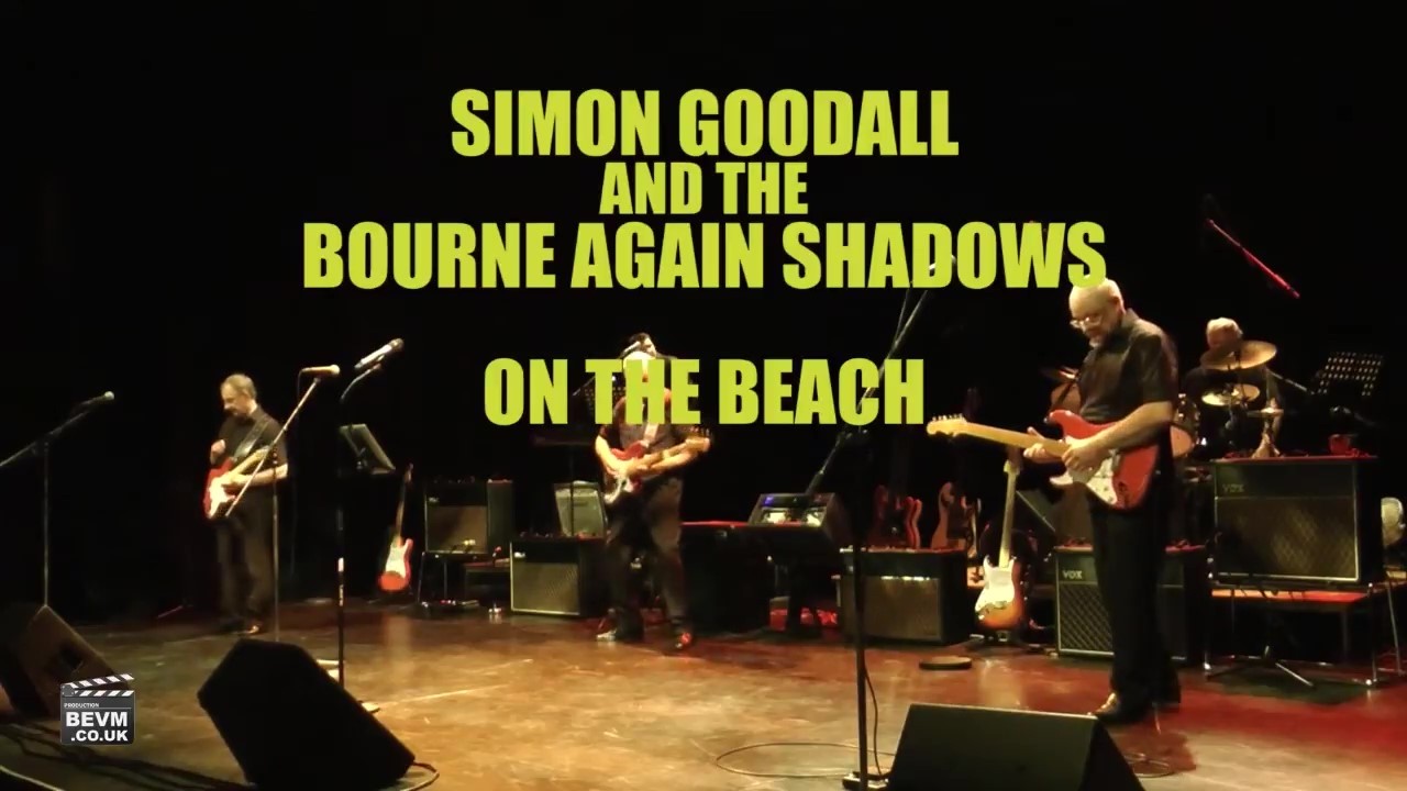 Simon Goodall and the Bourne Again Shadows  - On The Beach