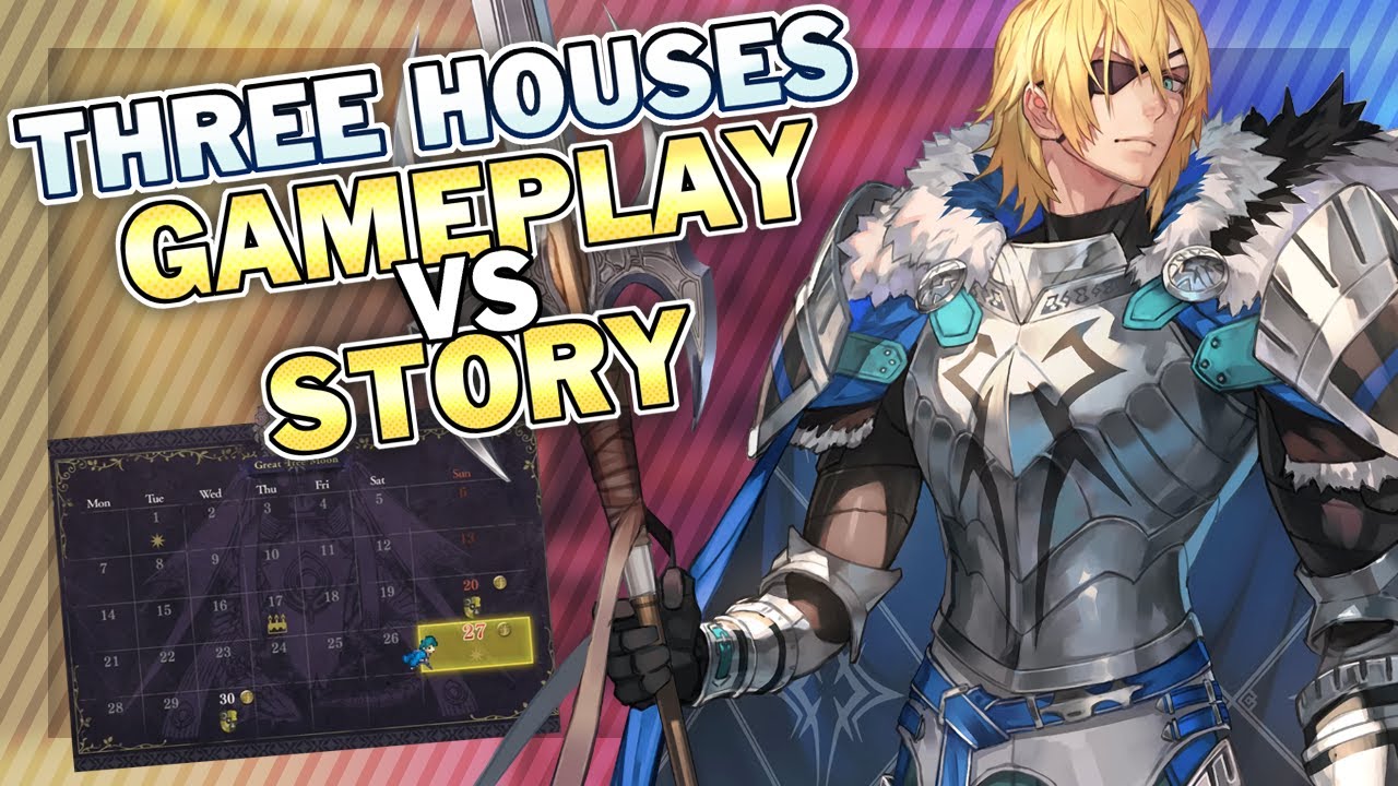 Three Houses: Gameplay VS Story