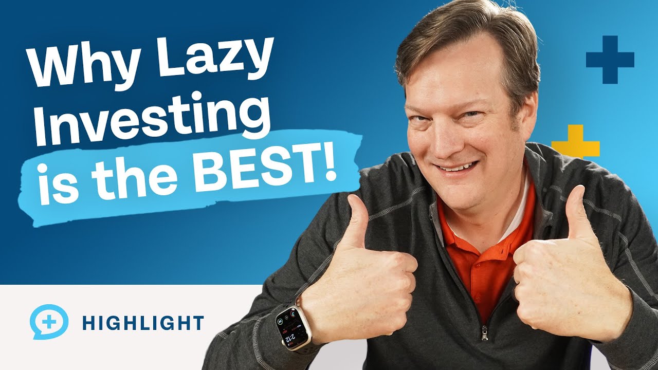 Why Lazy Investing is the BEST Investing!