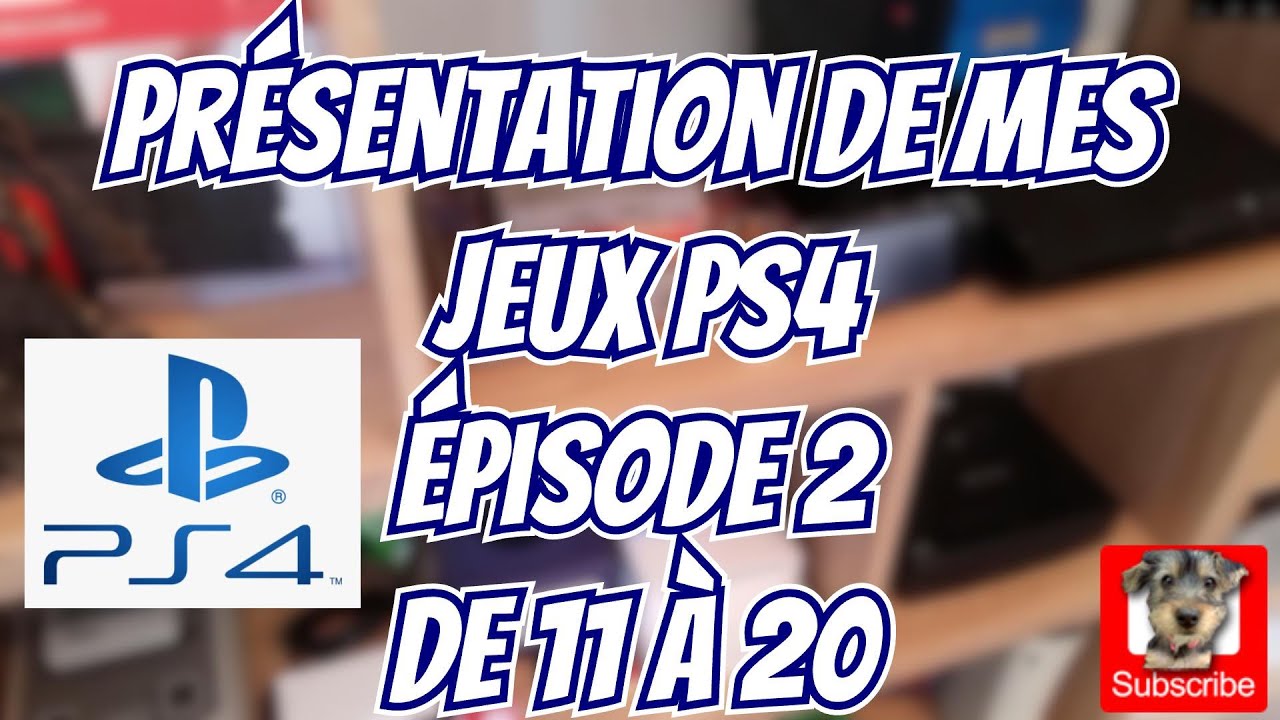 [Ma Collection] - #2 Présentation de mes jeux Playstation 4 - de 11 à 20. #playstation #playstation4