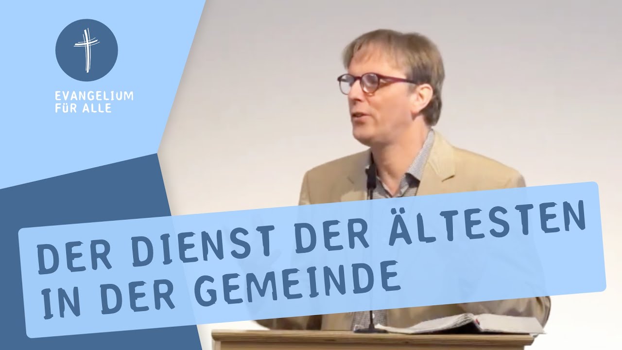 Der Dienst der Ältesten in der Gemeinde | 1. Petrus 5 | Thomas Powilleit