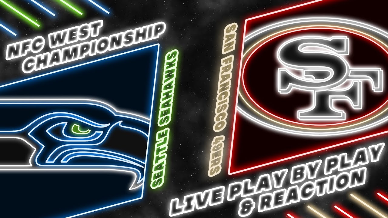 Seahawks vs 49ers Live Play by Play & Reaction