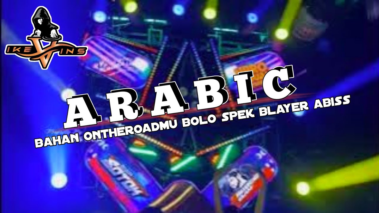 ARABIC TUR MAGE IKEVINSMIX !!! SPEAK BLAYER ONTHEROAD 2025