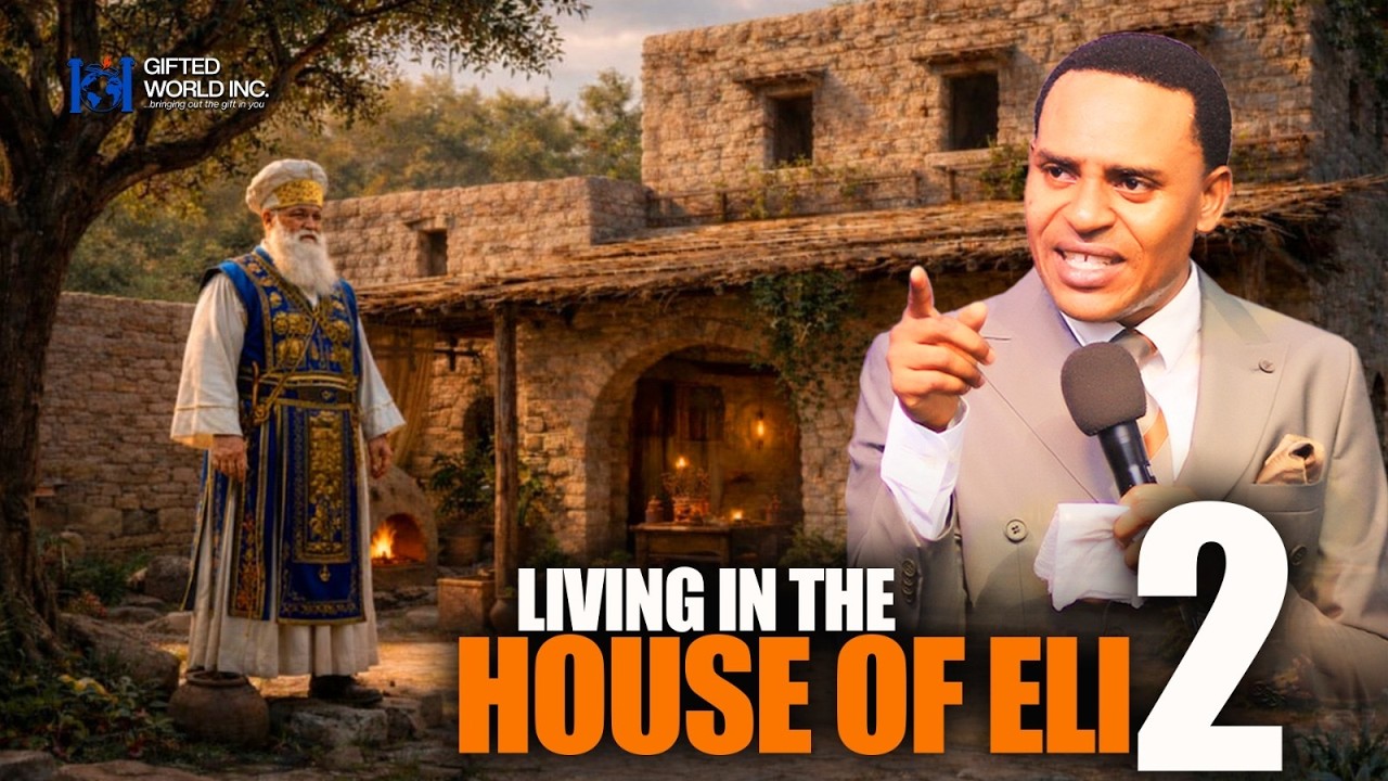 LIVING IN THE HOUSE OF ELI - PART 2 - GOD HAS A WORD FOR YOU