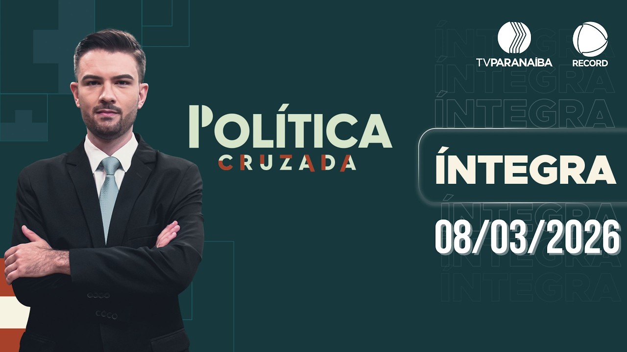 🔴 POLÍTICA CRUZADA | 08/03/2026 | TV PARANAÍBA AFILIADA RECORD