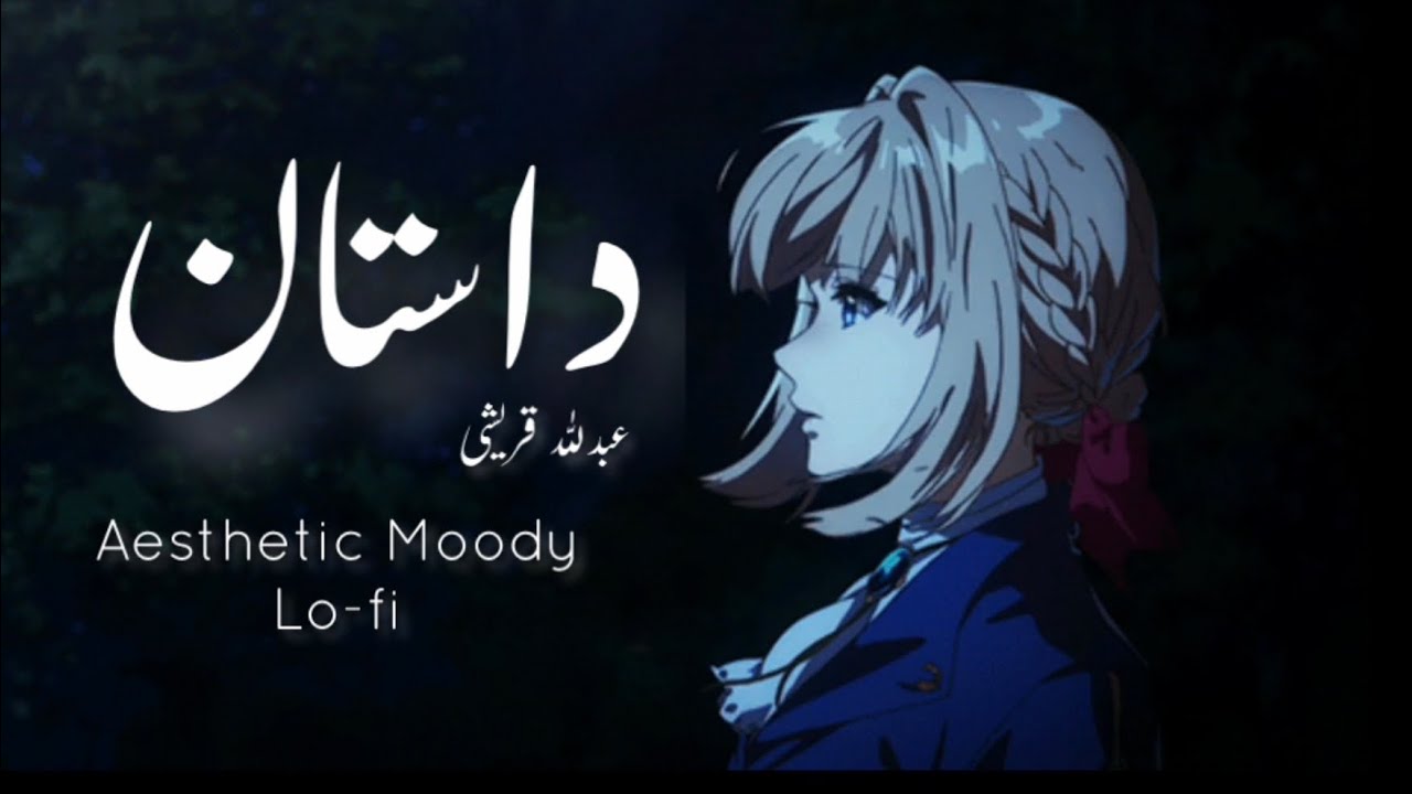 Dastaan - Abdullah Qureshi | Aesthetic Moody Lo-fi | Aesthetic Lines