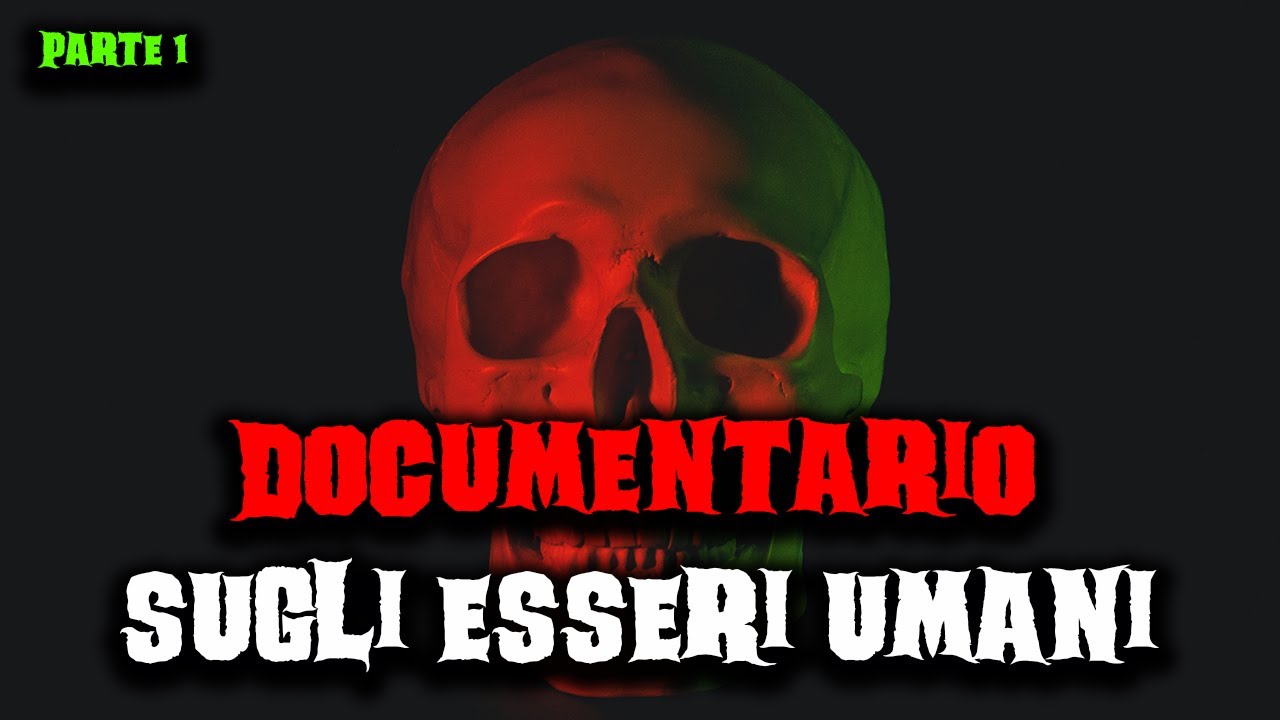 Documentario sugli esseri umani - Parte 1 - Racconti Horror 348
