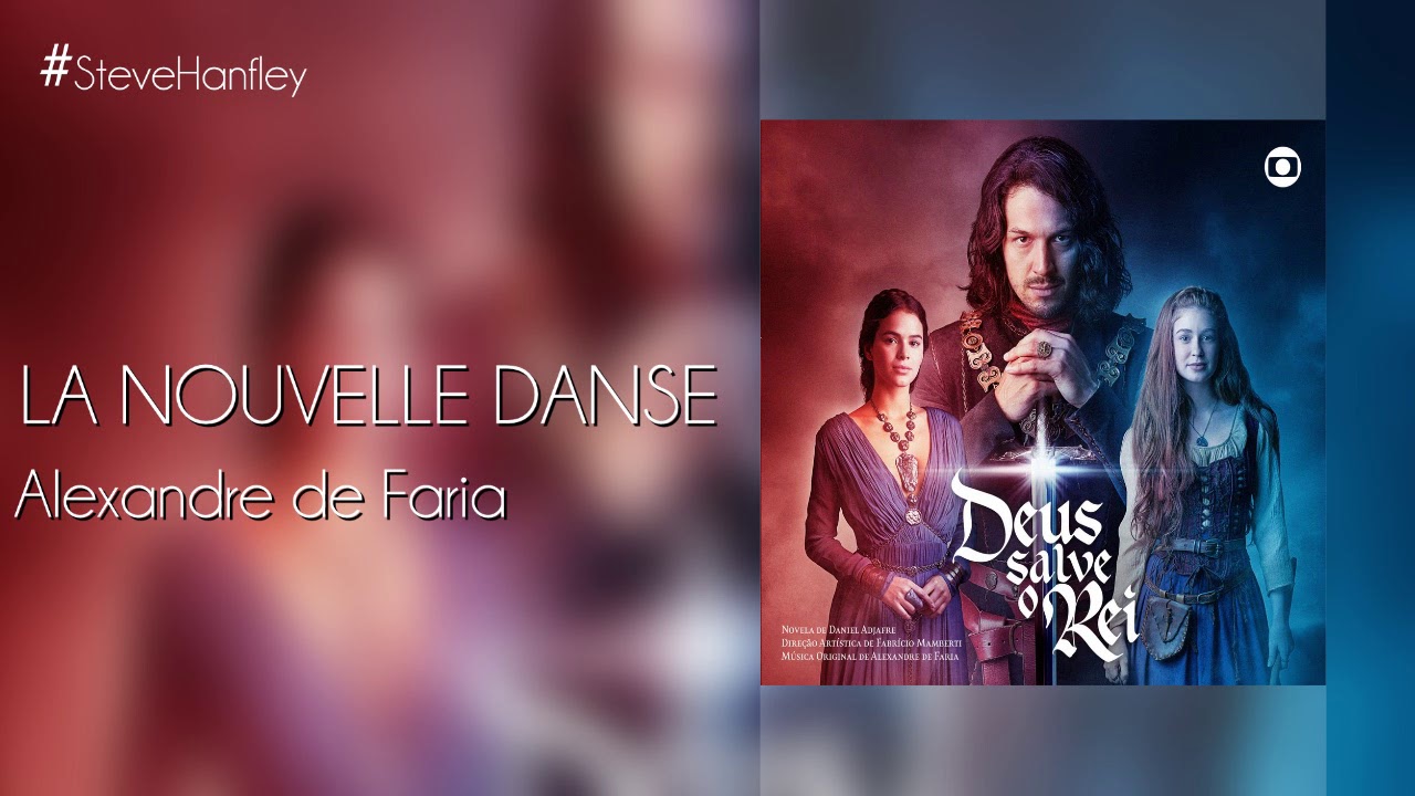 La Nouvelle Danse - Alexandre de Faria | Deus Salve O Rei [Instrumental]