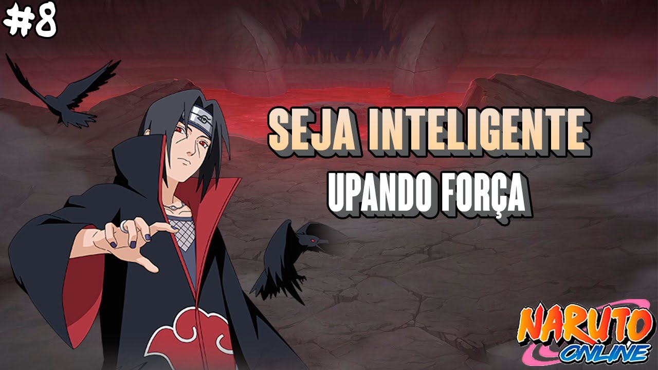 0 AO META #8 | UPANDO FORÇA DE FORMA INTELIGENTE | NARUTO ONLINE