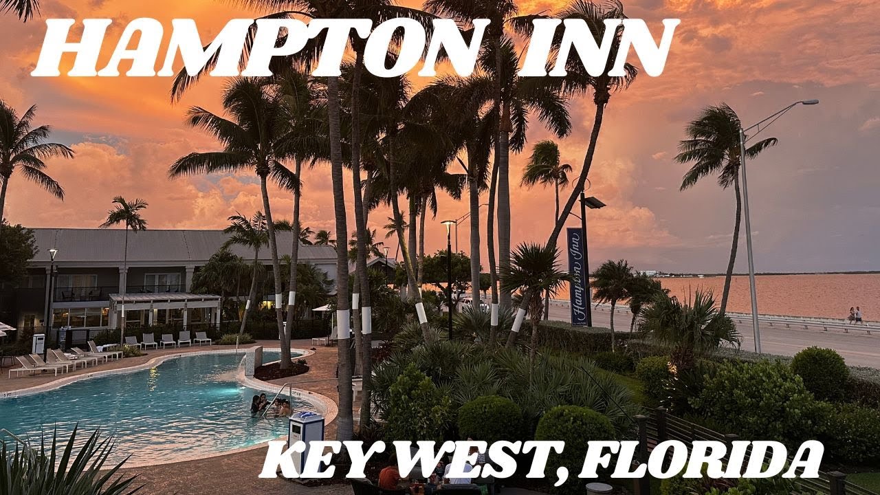 Hampton Inn - Key West Experience | Escape to Paradise | Our Favorite Key West, FL Hotel