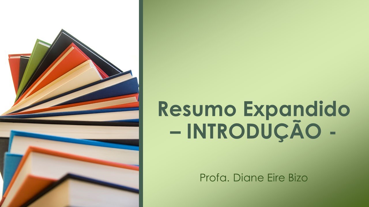 Resumo expandido como escrever a INTRODUÇÃO