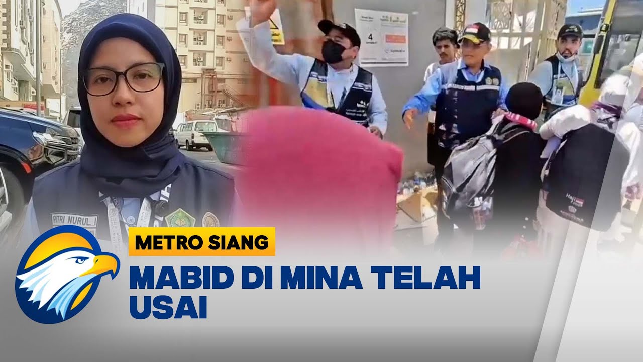 Mabid Mina Telah Usai, Jemaah Haji Tinggalkan Mina - [Metro Siang]