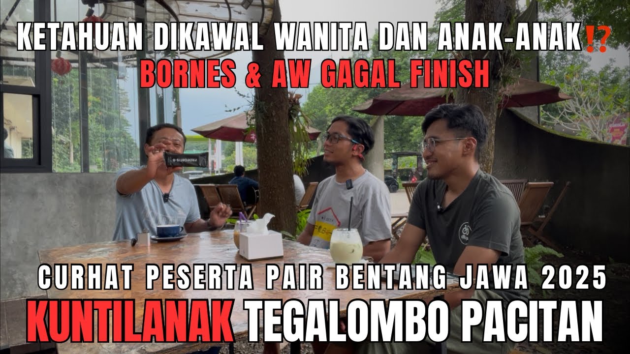BENTANG JAWA | DNF KARENA KETAHUAN DIKAWAL WANITA DAN ANAK-ANAK⁉️ BORNES & AW
