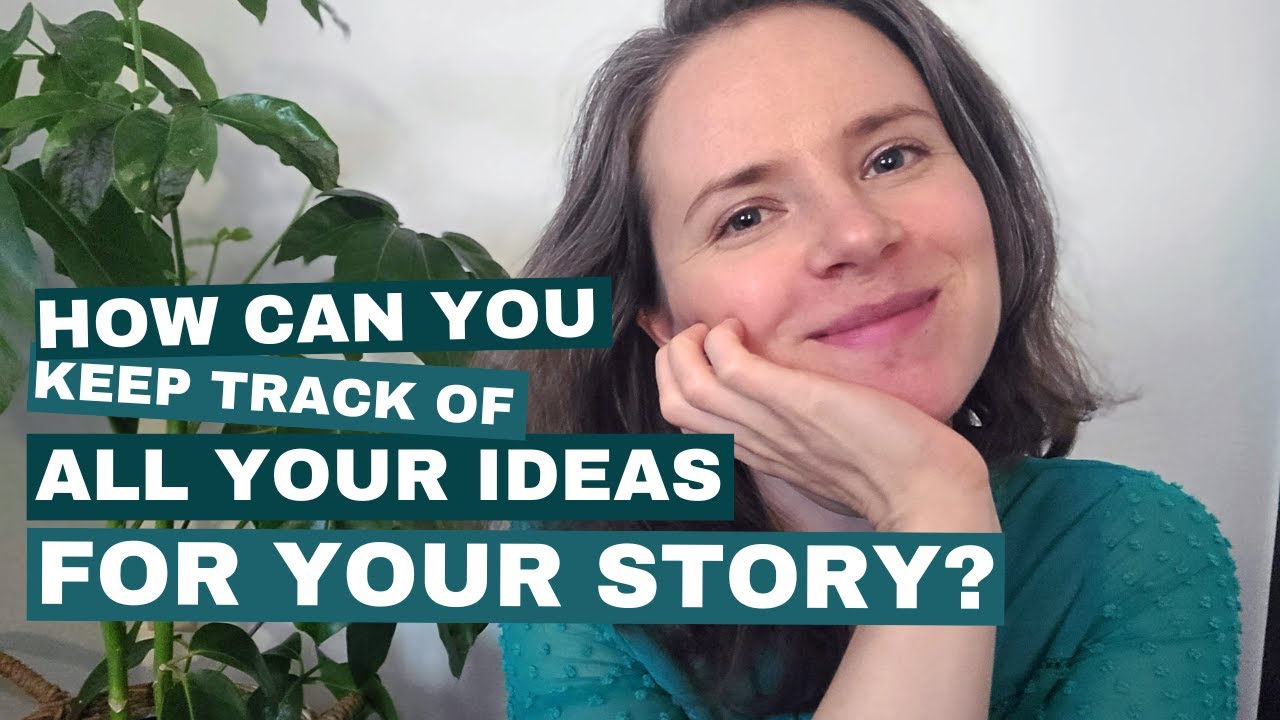 How Can You Keep Track of All Your Ideas for a Story?