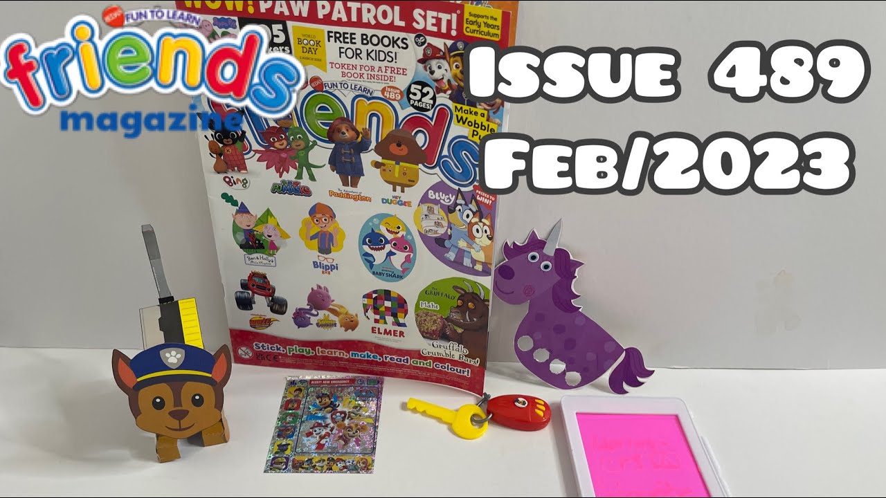 Friends magazine, issue 489, Feb/2023 , with Paw patrol gadget play set 🦄 #pawpatrol