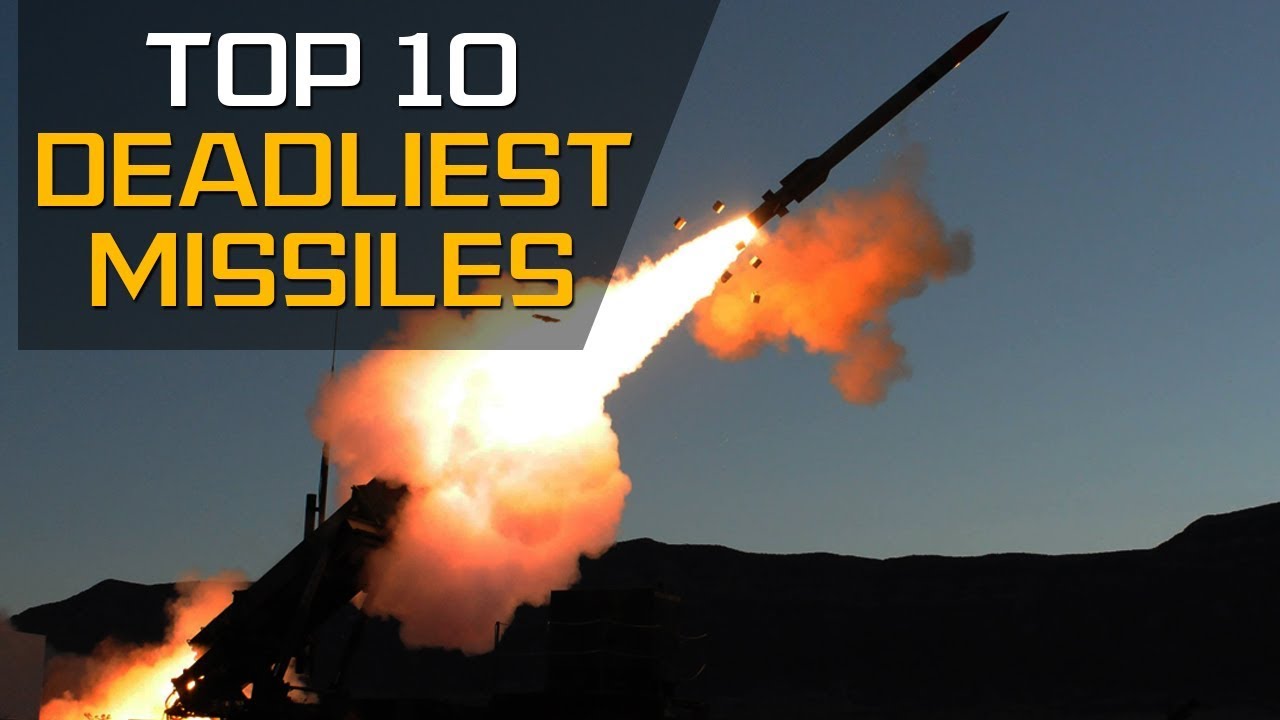 10 Of The World's Deadliest Missiles
