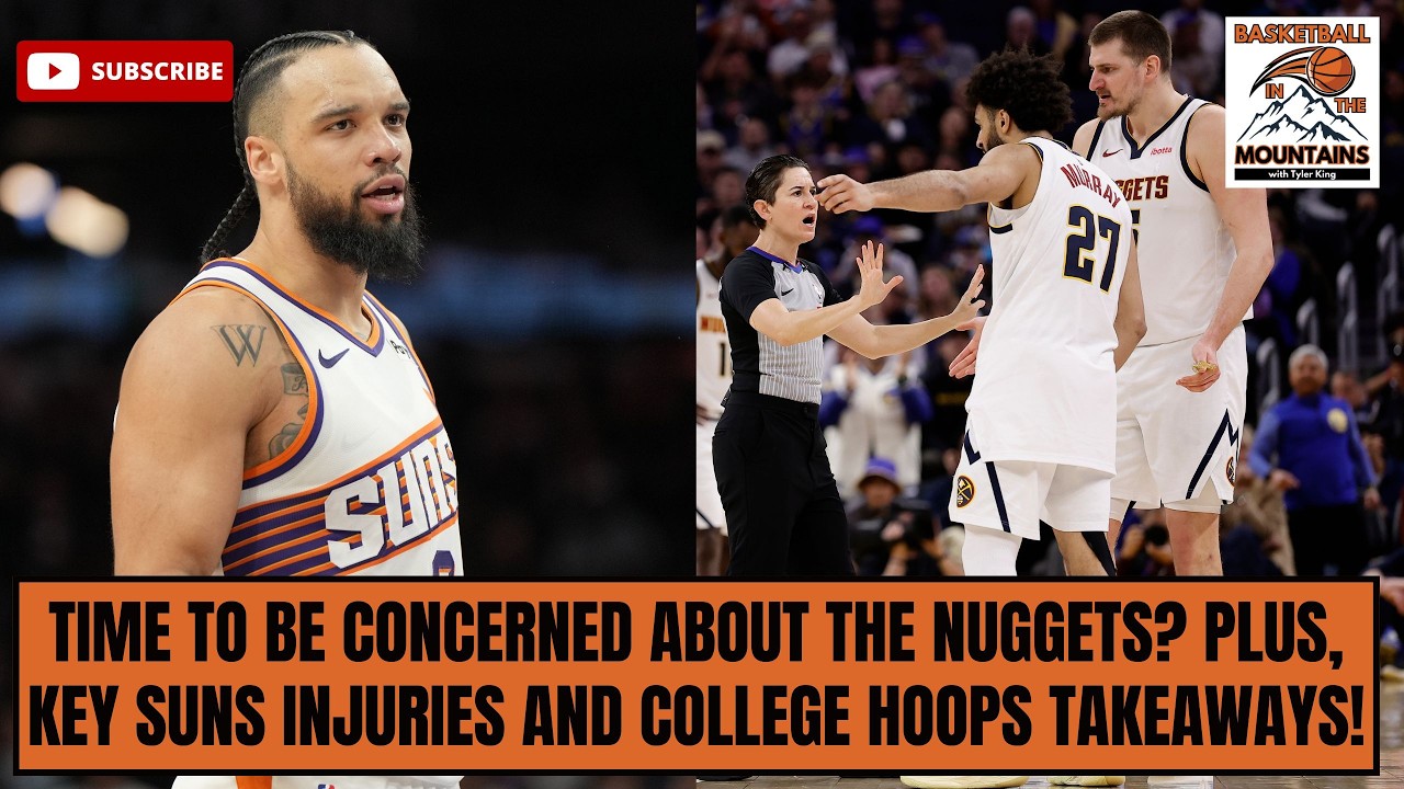 Nikola Jokic and the Nuggets continue to struggle, more Suns injuries and college hoops takeaways!