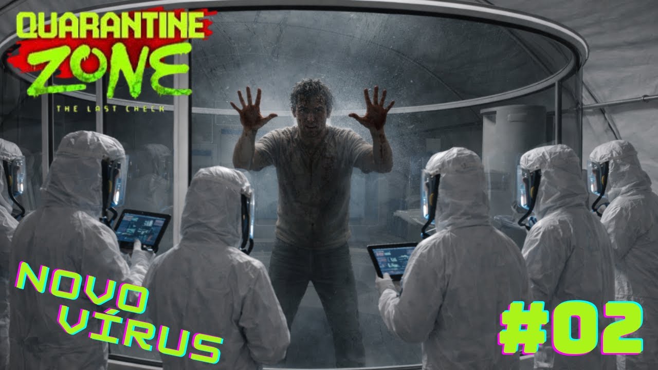Protocolo Ativado - Quarantine Zone #02