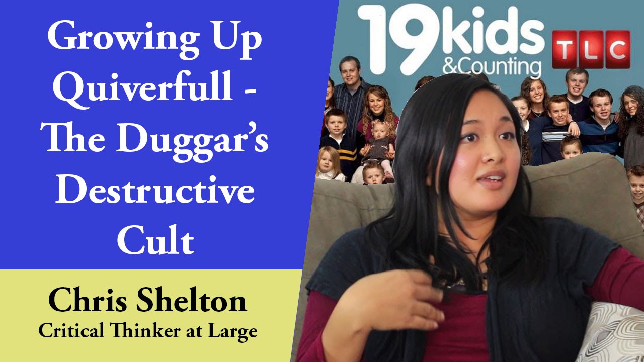 Growing Up Quiverfull - The Duggar's Destructive Cult