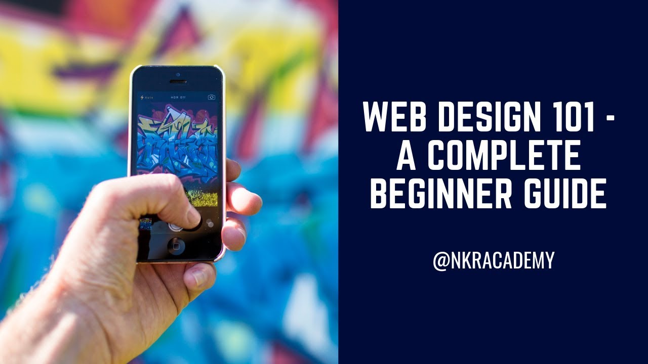 Web Design 101 - A Complete Beginner Guide to Web Design