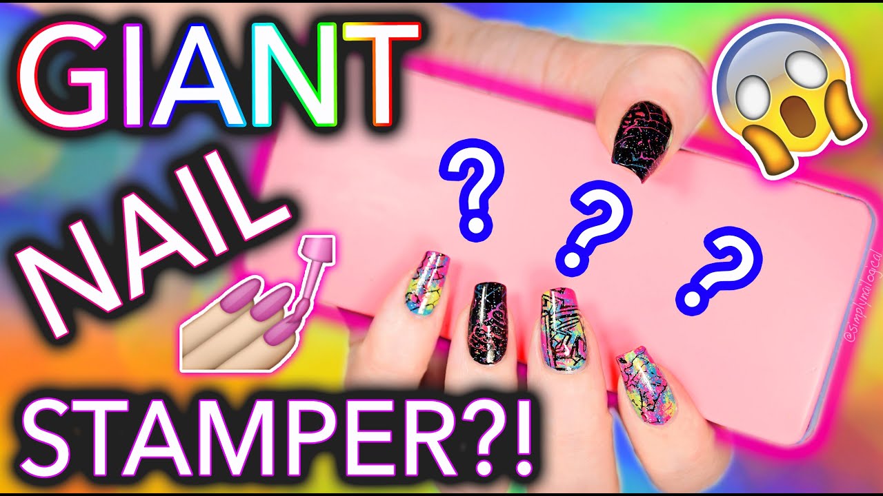 GIANT Nail Stamper?! WTF it's the size of ur head