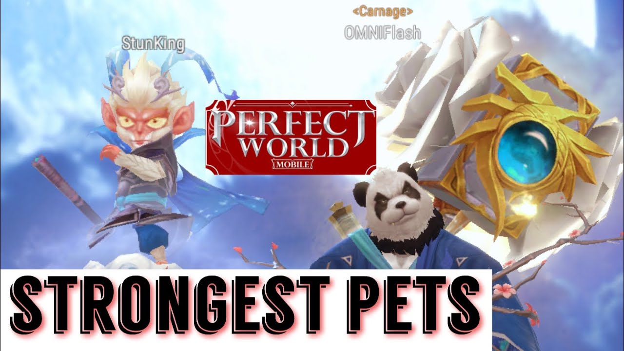 SEVEN BEST PETS EIDOLONS IN PERFECT WORLD MOBILE AND MONKEY AND WYVERN SKILL BUILD ELIXER GUIDE WOW