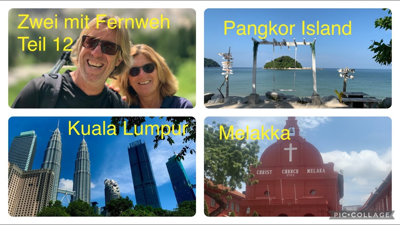 Zwei mi Fernweh Teil 12 - von Pangkor Island über Kuala Lumpur nach Malakka