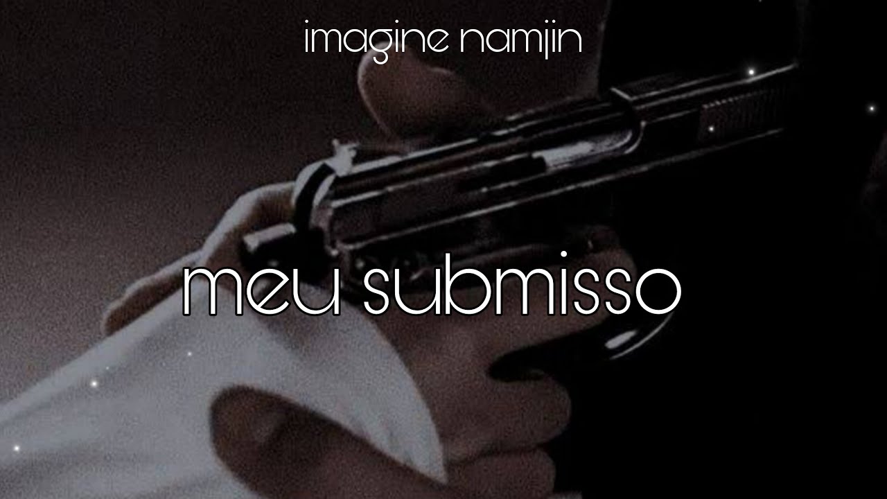 imagine namjin ♧ meu submisso ♧ ep 1