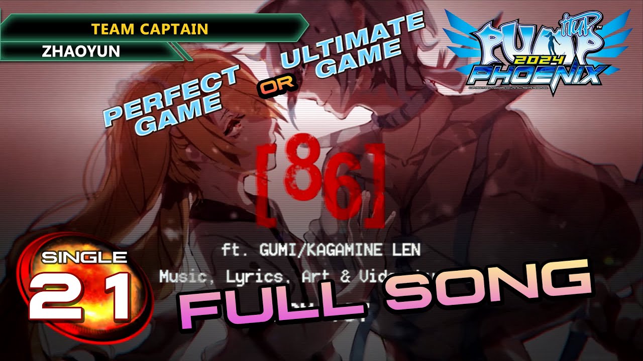 I finally got 86 FULL SONG S21 but... | PUMP IT UP PHOENIX