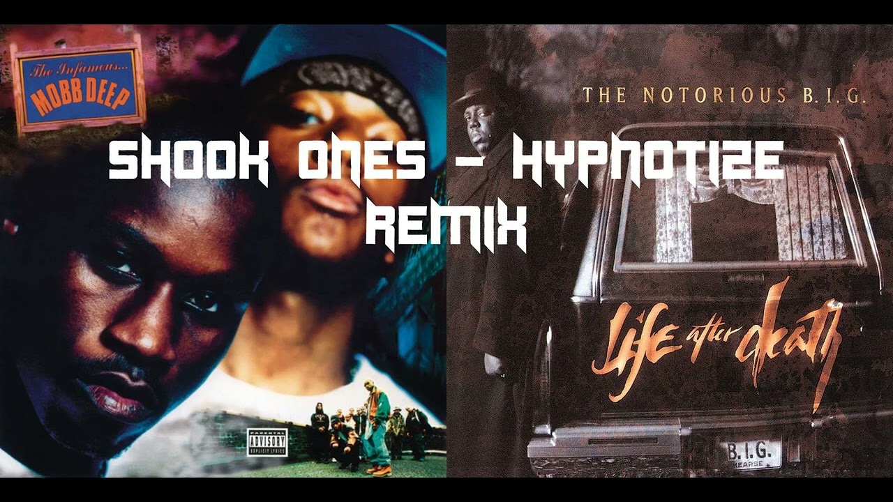 Shook Ones - Hypnotize (Remix) - Mobb Deep